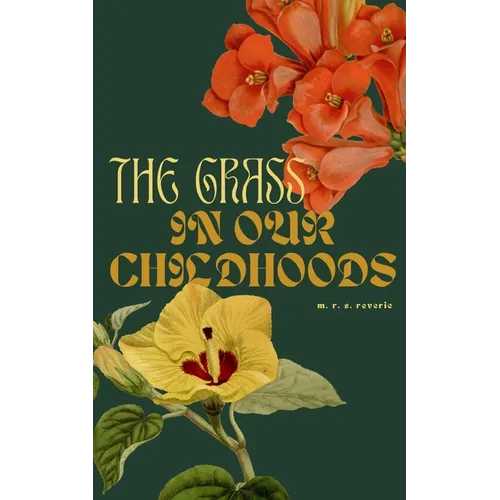 The grass in our childhoods - Paperback