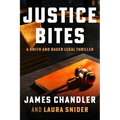 Justice Bites: A Legal Thriller - Paperback