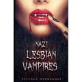 Nazi Lesbian Vampires - Paperback
