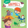 Why? Questions & Answers for Toddlers - Animals - Board Book