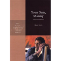 Your Sun, Manny: A Prose Poem Memoir - Paperback