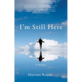 I'm Still Here: A Memoir - Paperback