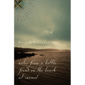 Notes from a Bottle Found on the Beach at Carmel - Paperback