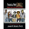 Financial Prep 101: Simple Tips for the Next Generation - Paperback