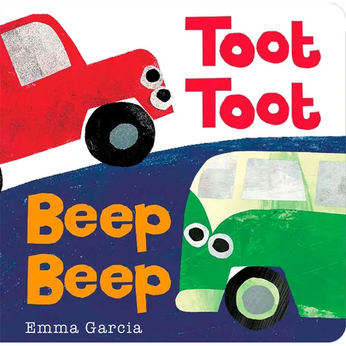 Toot Toot Beep Beep - Board Book