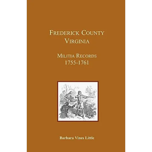 Frederick County, Virginia Militia Records 1755-1761