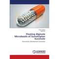 Floating Alginate Microbeads of Sumatriptan Succinate - Paperback