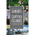 Protecting Sanibel and Captiva Islands: The Conservation Story