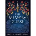 The Memory Curse - Hardcover