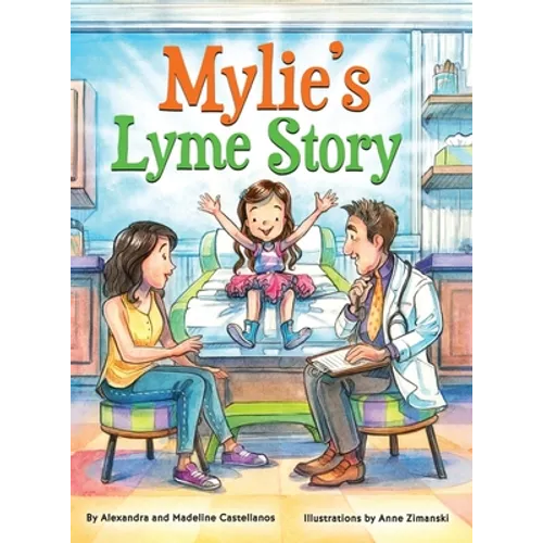 Mylie's Lyme Story - Hardcover