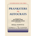 Pranksters vs. Autocrats: Why Dilemma Actions Advance Nonviolent Activism - Paperback