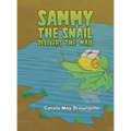 Sammy the Snail Delivers the Mail - Hardcover