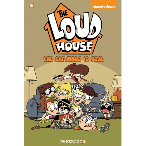 The Loud House: The Struggle Is Real - Paperback
