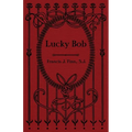Lucky Bob - Paperback