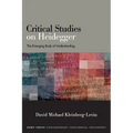 Critical Studies on Heidegger: The Emerging Body of Understanding - Paperback
