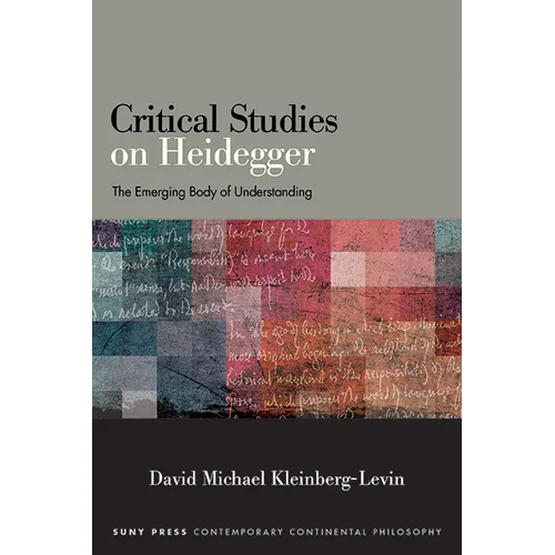 Critical Studies on Heidegger: The Emerging Body of Understanding - Paperback
