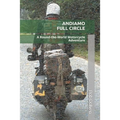 Andiamo Full Circle: A Round-the-World Motorcycle Adventure - Paperback