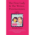 The First Lady & The Writer, Provincetown 1961 - Paperback
