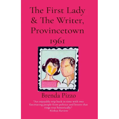 The First Lady & The Writer, Provincetown 1961 - Paperback