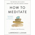 How to Meditate: A Guide to Self-Discovery - Paperback
