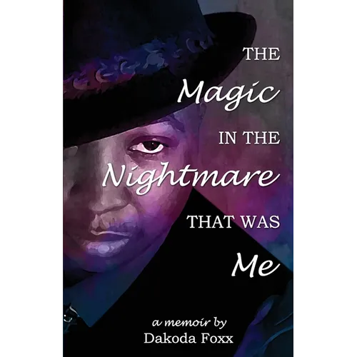 The Magic in the Nightmare that was Me - Paperback