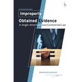 Improperly Obtained Evidence in Anglo-American and Continental Law - Paperback