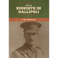 With the Zionists in Gallipoli - Hardcover