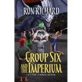 Group Six and the Imperium: Let the Games Begin - Paperback