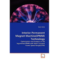 Interior Permanent Magnet Machine(IPMM)Technology - Paperback