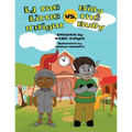 LJ the Little Knight vs. Billy the Bully