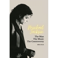 Michael Jackson: The Man, the Music, the Controversy - Paperback