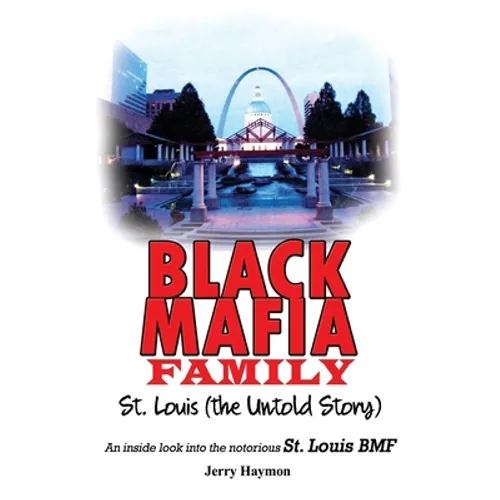 Black Mafia Family St. Louis (The Untold Story) - Paperback