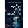 The Court For Last Chances