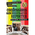 Confessions of an Investigative Reporter - Hardcover