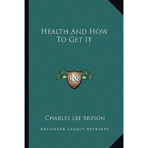 Health And How To Get It - Paperback