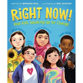 Right Now!: Real Kids Speaking Up for Change - Hardcover