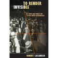 To Render Invisible: Jim Crow and Public Life in New South Jacksonville
