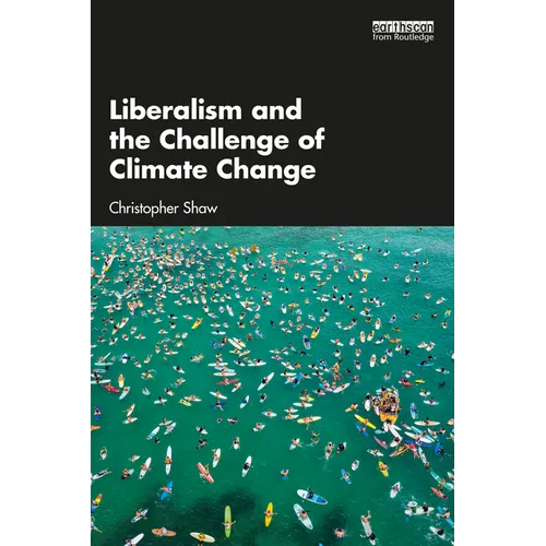 Liberalism and the Challenge of Climate Change - Paperback