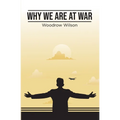 Why We Are At War - Paperback