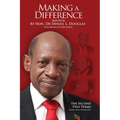 Making A Difference: Speeches by Rt Hon. Dr Denzil L. Douglas, Prime Minister of St Kitts and Nevis - Paperback