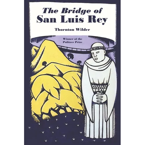 The Bridge of San Luis Rey - Paperback
