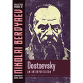 Dostoevsky: An Interpretation - Hardcover