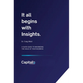It all begins with Insights: A quick guide to maximizing the value of your business - Paperback