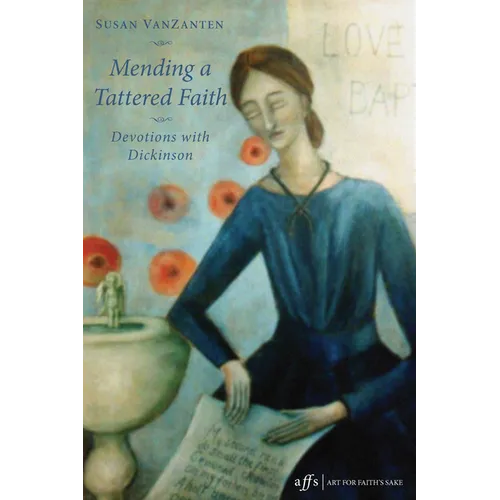 Mending a Tattered Faith: Devotions with Dickinson - Paperback