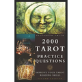 2000 Tarot Practice Questions: Improve Your Tarot Reading Skills - Paperback