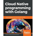 Cloud Native programming with Golang - Paperback