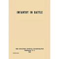 Infantry in Battle - The Infantry Journal Incorporated, Washington D.C., 1939