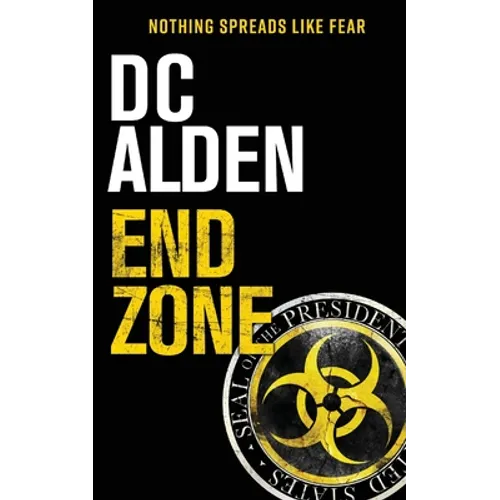 End Zone: A Virus Outbreak Action Thriller