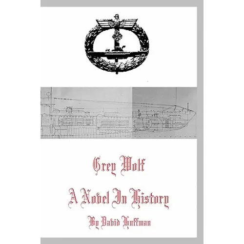 Grey Wolf: A Novel in History