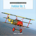 Fokker Dr. 1: Germany's Famed Triplane in World War I - Hardcover